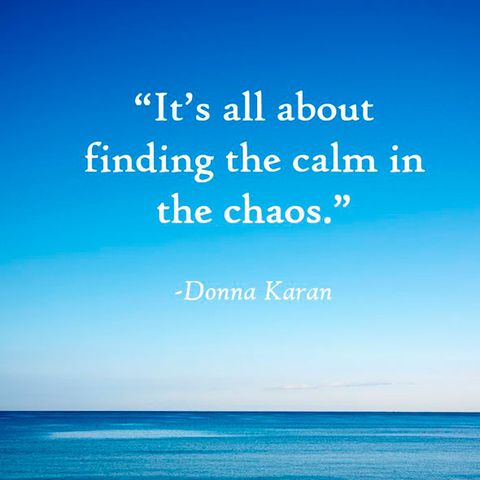donna-karen-finding-calm-stress-quotes-good-housekeeping